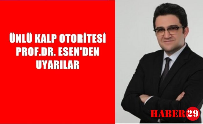 Esen’den Aort Kapağı Uyarısı