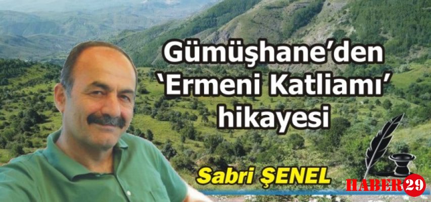 Gümüşhane’den ‘Ermeni Katliamı’ hikayesi!