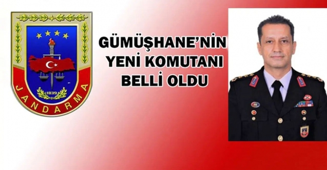 Gümüşhane'nin yeni İl Jandarma Komutanı Sarıdoğan oldu