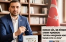 Burhan Gül, İlk Kitabının Sırrını Açıkladı: “Hayırda Yarışırken Kendimi Yazarlıkta Buldum”