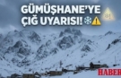 Meteoroloji’den Gümüşhane İçin "Sarı Kod"lu Çığ Uyarısı