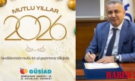 GÜSİAD’ın 2026 vizyonunu Dr. Yüksel Yalçın açıkladı: Küresel Rekabet ve Dijital Dönüşüm Hamlesi