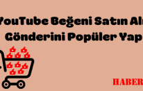 YouTube Beğeni Satın Alıp Videonu Popüler Yap