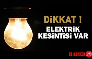 Dikkat! Elektrik Kesintisi Yapılacak