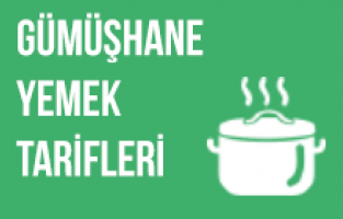 Gümüşhane Yemek Tarifleri Sitesi
