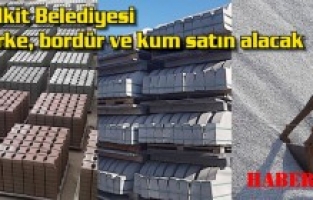 Kelkit Belediyesi parke, bordür ve kum satın alacak