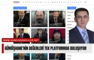 Gümüşhane'nin değerleri tek platformda buluşuyor