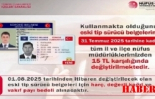 Eski ehliyetler için son gün 31 Temmuz
