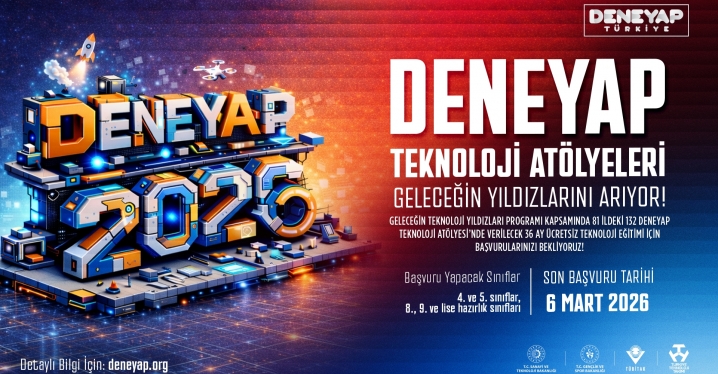 DENEYAP Türkiye, Geleceğin Teknoloji Yıldızlarını Arıyor; 2026 Başvuruları Başladı!